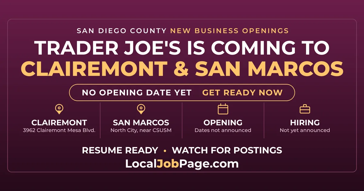 Trader Joe's Is Coming to Clairemont and San Marcos: How to Get Ready for the Jobs