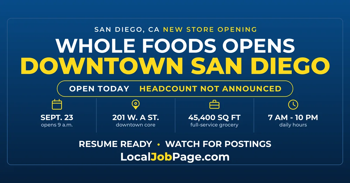 Whole Foods Market Opens in Downtown San Diego: What It Means for Grocery Jobs
